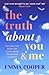 The Truth About You and Me
