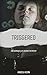 Triggered: One Woman's Life...