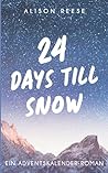 24 Days till Snow...