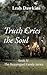 Truth Cries the Soul
