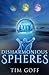 Disharmonious Spheres