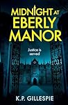 Midnight at Eberly Manor