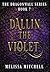 Dallin the Violet: A Slow B...