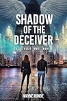 Shadow of the Deceiver: The Genesis Trust, Book 3 Shadow of the Deceiver: The Genesis Trust, Book 3