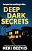 Deep Dark Secrets