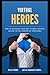 Virtual Heroes: How to Outs...