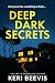 Deep Dark Secrets
