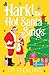 Hark! The Hot Santa Sings by J P Sterling