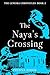 The Naya's Crossing (The Le...