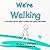 We're Walking: A Children's Book about Flower and Candle Breathing