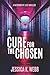 A Cure for the Chosen