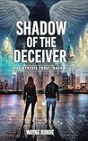 Shadow of the Deceiver: The Genesis Trust, Book 3