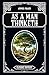 As A Man Thinketh: Classic Reprint