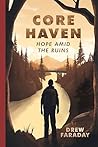 Core Haven: Hope Amid the Ruins