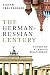 The German-Russian Century:...