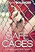 Safe Cages (Challenged Fait...