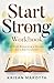 Start Strong Workbook: A Ne...