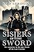 Sisters of the sword: Six c...