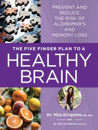 The Five Finger Plan to a Healthy Brain: Prevent and Reduce the Risk of Alzheimer's and Memory Loss (Paperback)