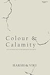 Colour & Calamity...