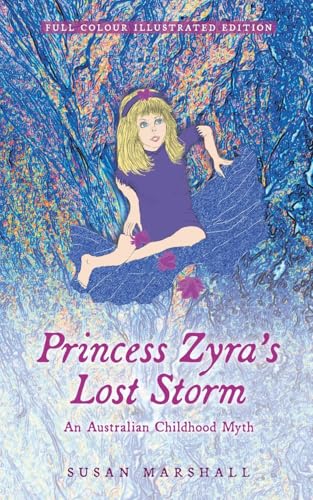Princess Zyra's Lost Storm: An Australian Childhood Myth (Paperback)