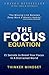 The Focus Equation