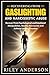 RECOVERING FROM GASLIGHTING...