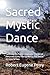 Sacred Mystic Dance: Two Co...