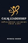 Calm Leadership: ...