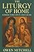The Liturgy of Home: Cathol...