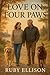 Love on Four Paws by Ruby Ellison