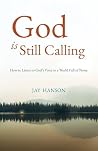 God is Still Call...