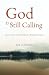 God is Still Calling: How to Listen to God's Voice in a World Full of Noise