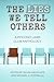 The Lies We Tell Others: A ...
