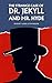 The Strange Case of Dr. Jekyll and Mr. Hyde: The 1886 Gothic Horror Classic