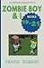 Zombie Boy & I Books 19 - 2...