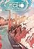 Echo - Tome 2 : La mémoire des pierres (French Edition)