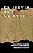 The Strange Case of Dr. Jekyll and Mr. Hyde : The Classic 1886 Edition