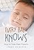 Every Baby Knows: How to Tr...