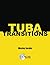 Tuba Transitions
