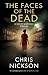 The Faces of the Dead by Chris Nickson