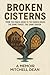 Broken Cisterns: From the C...