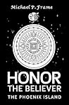Honor the Believer by Michael P Frame
