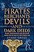 Pirates Merchants Devils an...