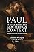 Paul in his Jewish and Graeco-Roman Context by Constantine R Campbell