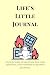 Life's Little Journal by Josh Hoffner