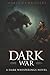 Dark War: A Dark Whisperings Novel