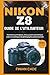 NIKON Z8 GUIDE DE L'UTILISA...
