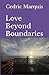 Love Beyond Boundaries