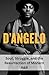 D’Angelo: Soul, Struggle, a...